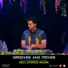 Grooves and Moves 003 | Stereo Munk
