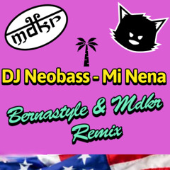 Dj Neobass - Mi Nena ( BernaStyle & MdKr Remix) Tributo a Dino Latino