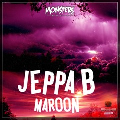 Jeppa B - Maroon (OUT NOW)