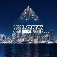 Berbel - Deep House Nights Vol. 3