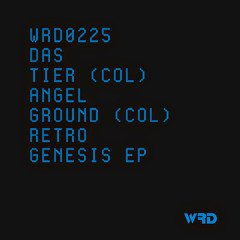 WRD0225 - AngelGround (Col), das tier (Col) - Retrogenesis 004 (Original Mix).