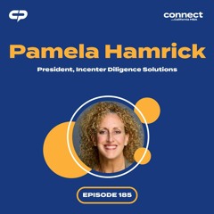 Connect with Pamela Hamrick, President, Incenter Diligence Solutions | Episode 185