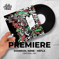 PREMIERE: Somnium, KØNE ─ Hefla (Original Mix) [Duenia]