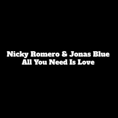 Nicky Romero & Jonas Blue - All You Need Is Love