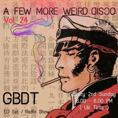 GBDT - A Few More Weird Disco #24