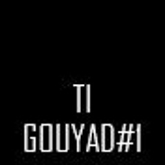 TI GOUYAD #1