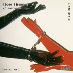 Flow Theory 032 w/ mandarín
