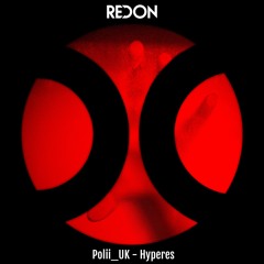 Polii UK - Hyperes (Original Mix) [RedOn Records]