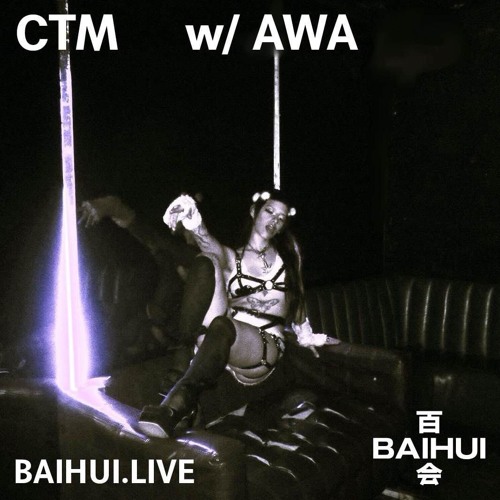 CTM w/ AWA (25/ 02/ 29) BAIHUI RADIO