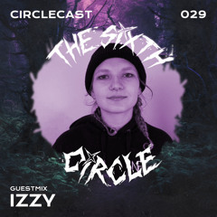 Circlecast Guestmix 029 by IZZY (Reverse)