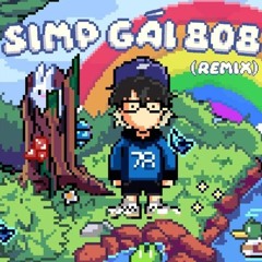 Low G - Simp Gái 808 (Maiki Remix)