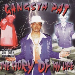 Gangsta Pat - I Wanna Smoke (Part III)