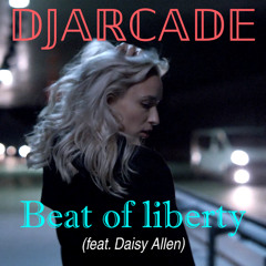 Beat of liberty (feat. Daisy Allen)