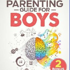 [READ] ❤ ADHD Parenting Guide For Boys: An Ultimate Parent's Handbook On How To Manage Hyperactive