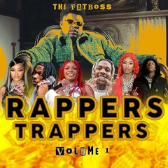 Rappers Trappers Volume 1 @Fatboss242