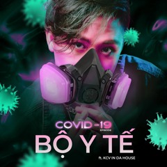 LINH KU X KCV IN DA HOUSE - BỘ Y TẾ