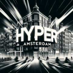 Live techno from Amsterdam  - Hyper Amsterdam