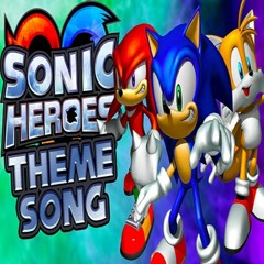 Sonic Heroes (NateWantsToBattle Cover) (GOTTA GO FAST) OST