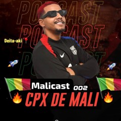 MALICAST 002 DJ POSTURADO DE MALI - CONSIDERADO O 762 DA PUTARIA .PROXIMA ESTAÇAO CPX DE MALI