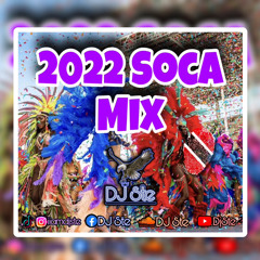 SOCA 2022 |DJ Ste