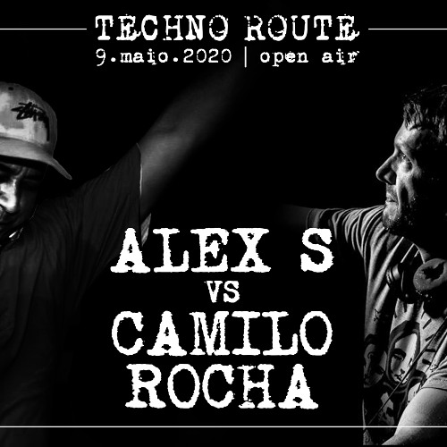 Alex S e Camilo Rocha @ Techno Route 18 anos - 2022