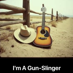 3. I'm_A_Gun-Slinger