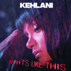 NIGHTS LIKE THIS (Kehlani & Ty Dolla $ign) Remix