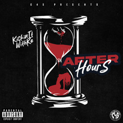 AFTER HOURS x KICKINITWITHKE #C4S