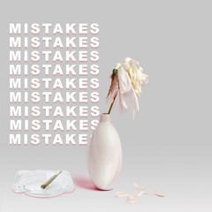 Mistakes