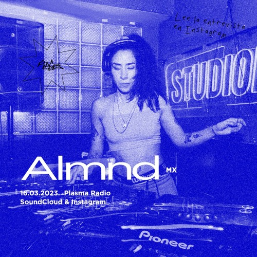 EP38 🌸 Almnd x Plasma Radio