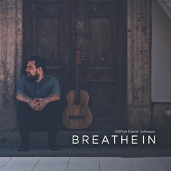 Breathe In