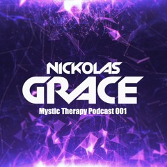 Nickolas Grace - Mystic Therapy Podcast 001