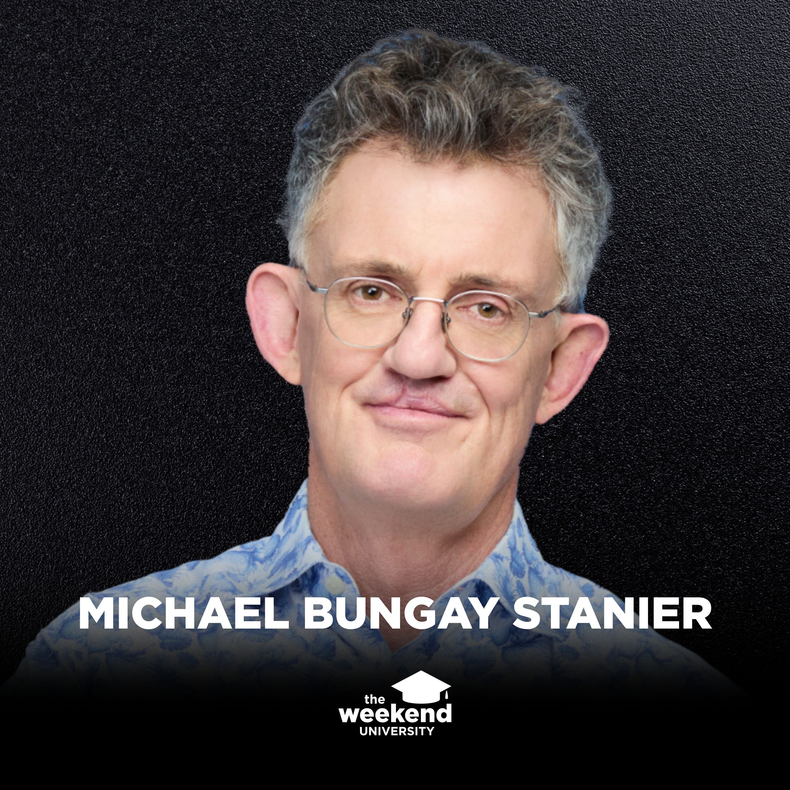 The Mindset, Habits, & Strategies That Made a #1 Thought Leader in Coaching - Michael Bungay Stanier