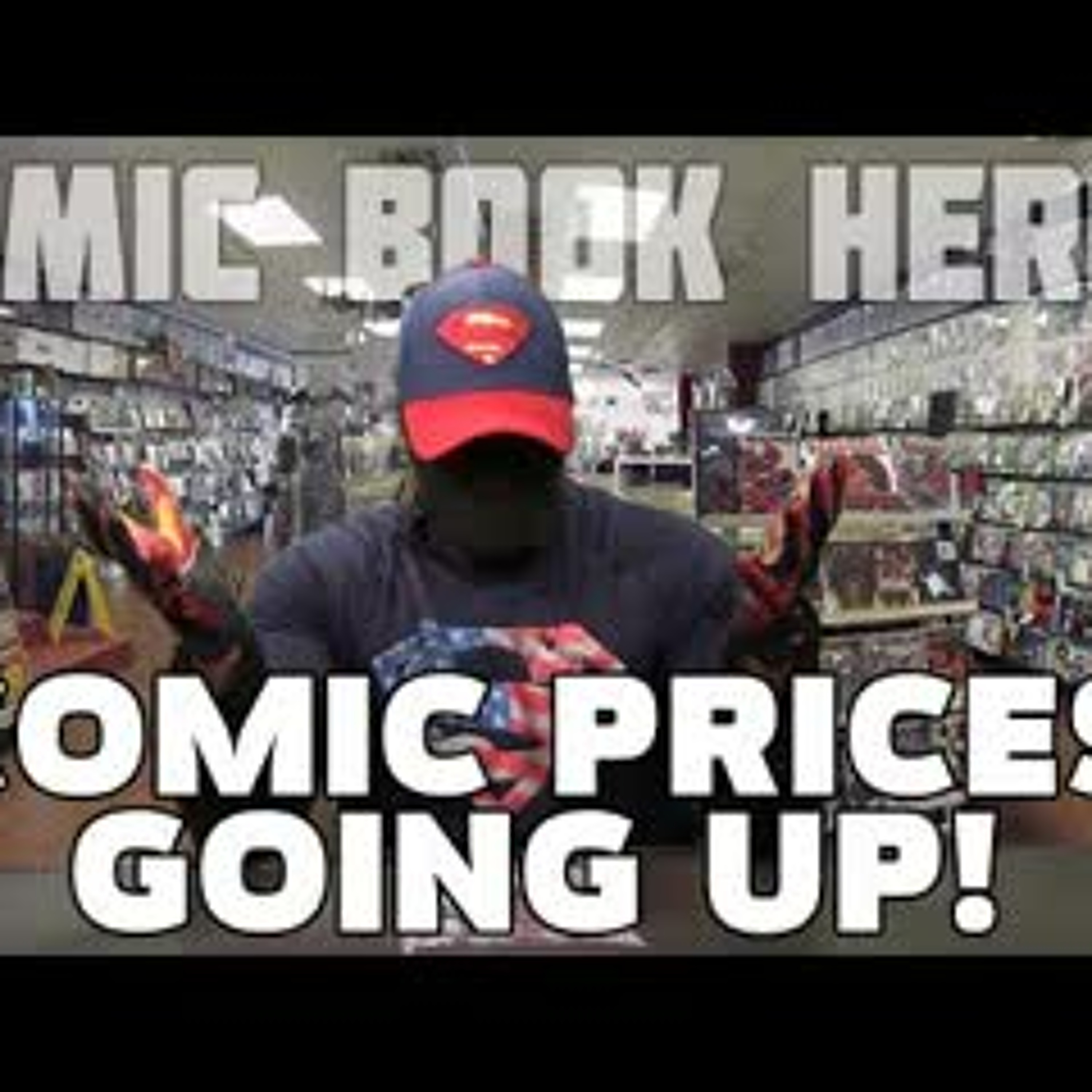 Comic Book Heroe: Back Issue Prices are Up in a Depressed Market? Part 2 episode artwork