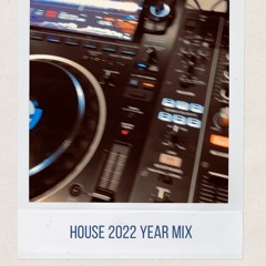 House 2022 Yearmix