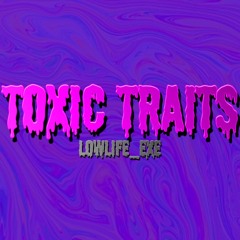 toxic traits