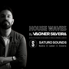 HOUSE WAVES By Vagner Silveira #04 (27 - 01 - 2024)