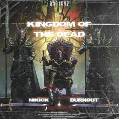 Nikick w/Burnøut - Kingdom of the death