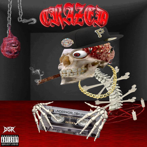 CRAZED (PROD. CHAINSAW MURDA)