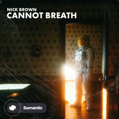 Nick Brown - Cannot Breath