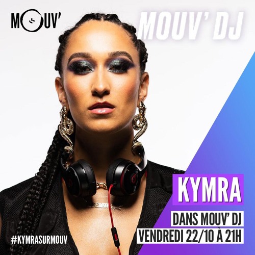 Stream KYMRA on @Mouv'Radio 22/10/21 by KYMRA | Listen online for free on  SoundCloud