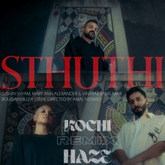 Sushin Shyam, Mary Ann Alexander & Vinayak Sasikumar - Sthuthi (Kochi Haze Remix)