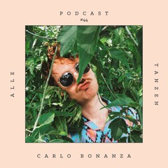 Carlo Bonanza ✰ Alle Tanzen Podcast #44