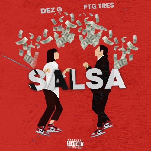 Salsa - Dez G x FTG Tres