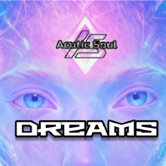 Acutic Soul - Dreams 145 Bpm