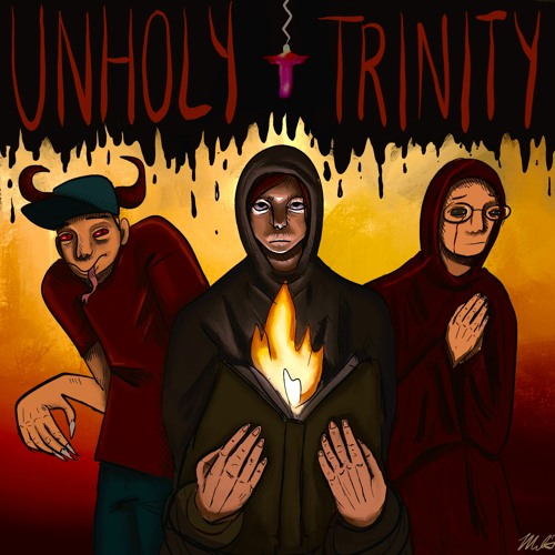 Stream Unholy Trinity by Rockey616 Listen online for free on SoundCloud