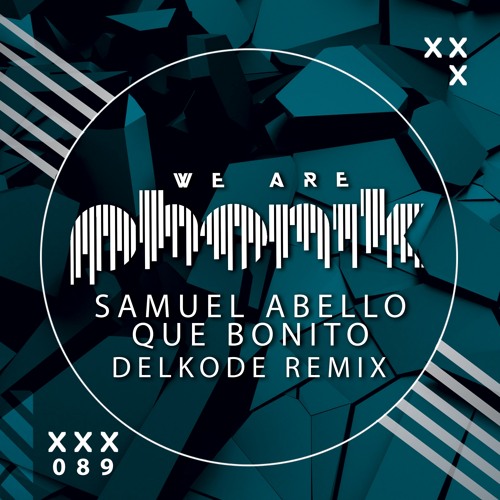 Que Bonito (Delkode Remix)