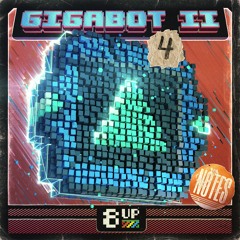 Gigabot 2 Notes 4 Demo