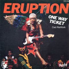 Eruption - One way ticket (Ced ReWork)