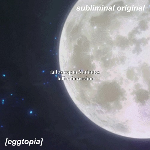 (lofi/rain ver.) fall asleep in 5 minutes; sleep efficiency/health subliminal [eggtopia]